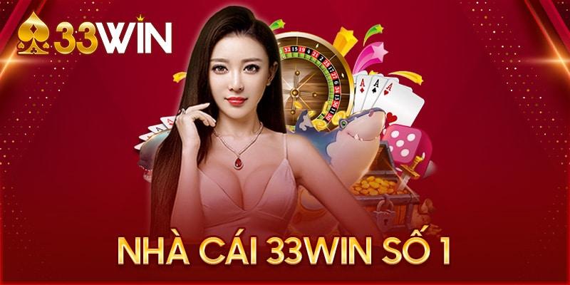 GIỚI THIỆU 33WIN | THIÊN ĐƯỜNG GIẢI TRÍ TRỰC TUYẾN SỐ 1 